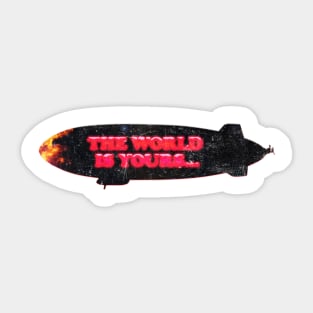 Scarface, the world is yours... (Big) Sticker